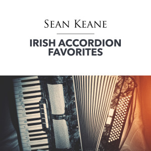 Sean Keane的專輯Irish Accordion Favorites