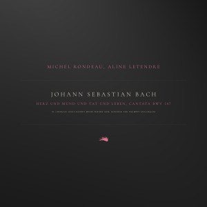 Album Herz und Mund und Tat und Leben, Cantata BWV 147: 10. Chorale: Jesus bleibet meine Freude (Arr. Rondeau for Trumpet and Organ) from Johann Sebastian Bach