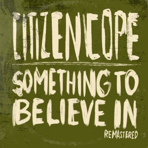 Citizen Cope的專輯Something To Believe In (Remastered 2025)