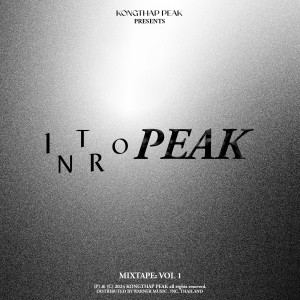 ดาวน์โหลดและฟังเพลง INTRO (PEAK) พร้อมเนื้อเพลงจาก KONGTHAP PEAK