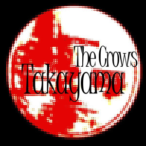 ดาวน์โหลดและฟังเพลง Takayama พร้อมเนื้อเพลงจาก Crows