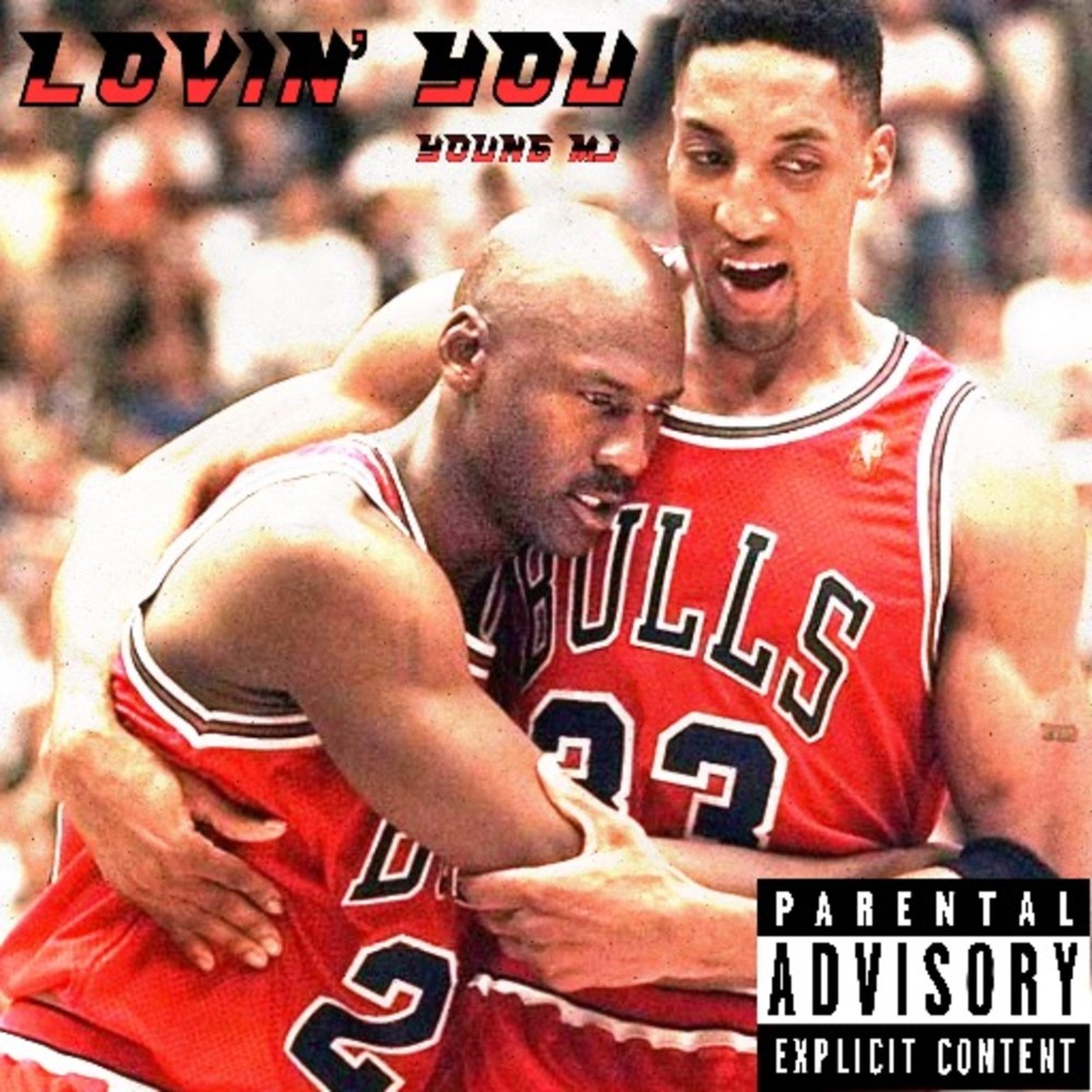 Lovin’ You (Explicit)