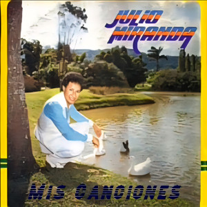 收聽Julio Miranda的Don Miguel歌詞歌曲