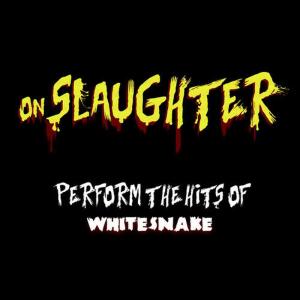 Onslaughter Perform the Hits of Whitesnake