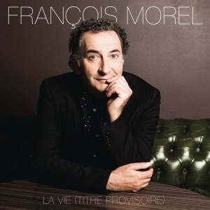 Album La vie (titre provisoire) from François Morel