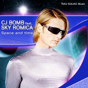 收听CJ Bomb的Space And Time歌词歌曲
