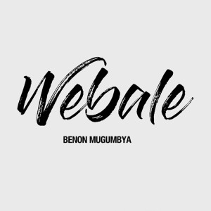อัลบัม Webale ศิลปิน Benon Mugumbya