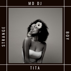 Listen to Strange Boy song with lyrics from MD Dj
