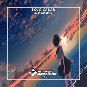 Dengarkan Bojo Galak lagu dari DJ Indah Rmx dengan lirik