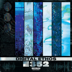อัลบัม E352 ศิลปิน Digital Ethos