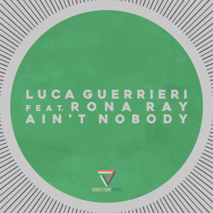 ดาวน์โหลดและฟังเพลง Ain't Nobody (Club Mix Radio Edit) พร้อมเนื้อเพลงจาก Luca Guerrieri
