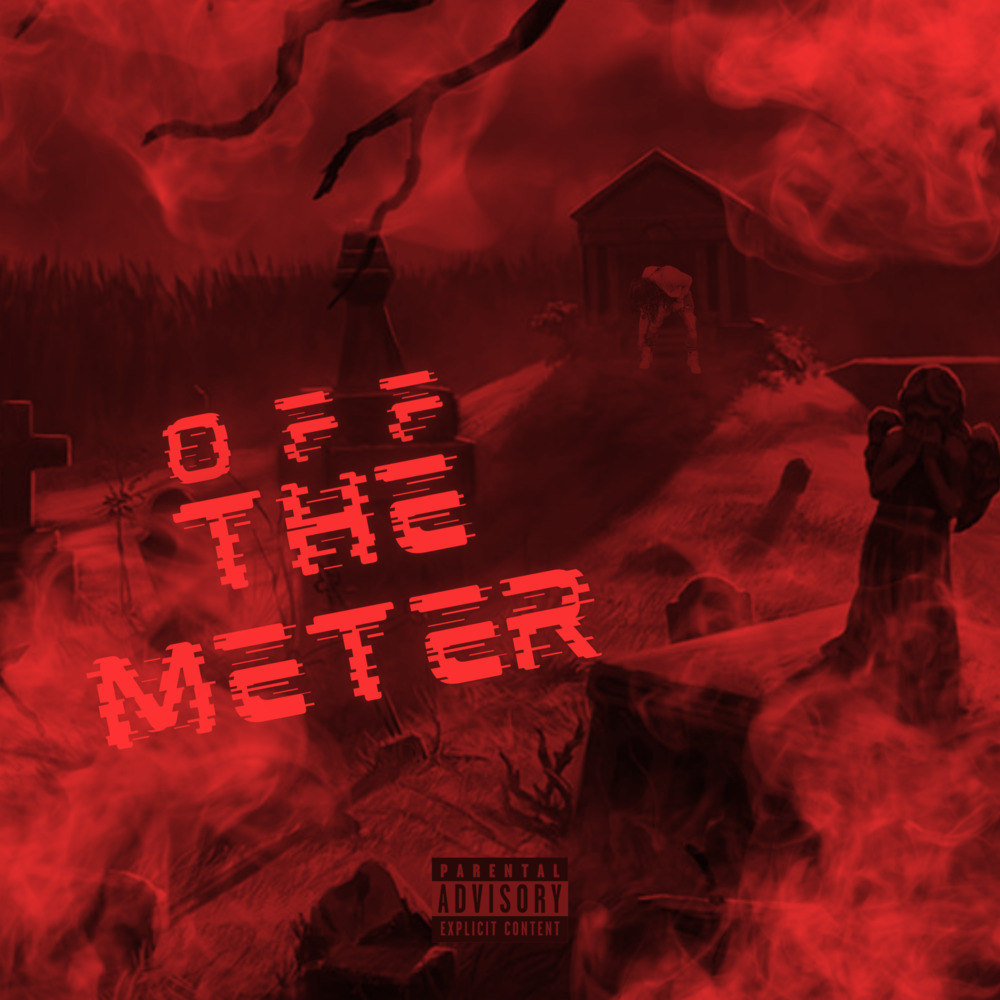Off The Meter (Explicit)