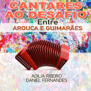 Album Cantares ao Desafio (Entre Arouca E Guimarães) from Adilia Ribeiro