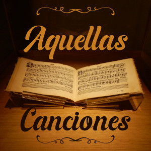 Album Aquellas Canciones from Antonio Bribiesca