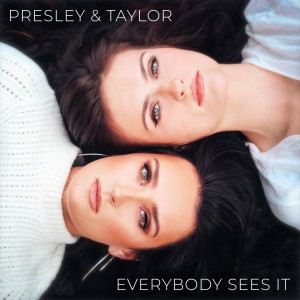 Presley & Taylor的專輯Everybody Sees It