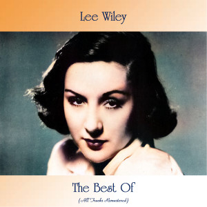 Album The Best Of (All Tracks Remastered) from Lee Wiley
