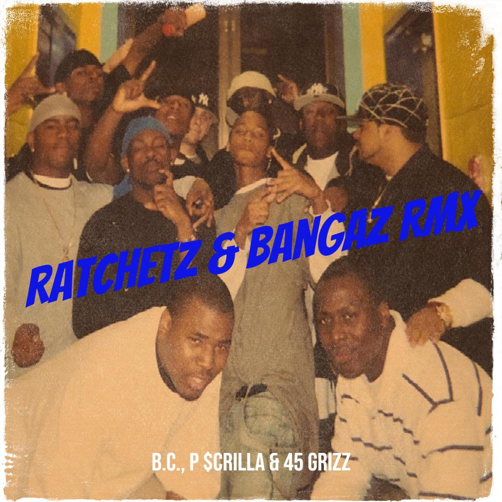 Ratchetz & Bangaz (Remix) (Explicit)