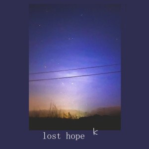K的專輯lost hope (Explicit)