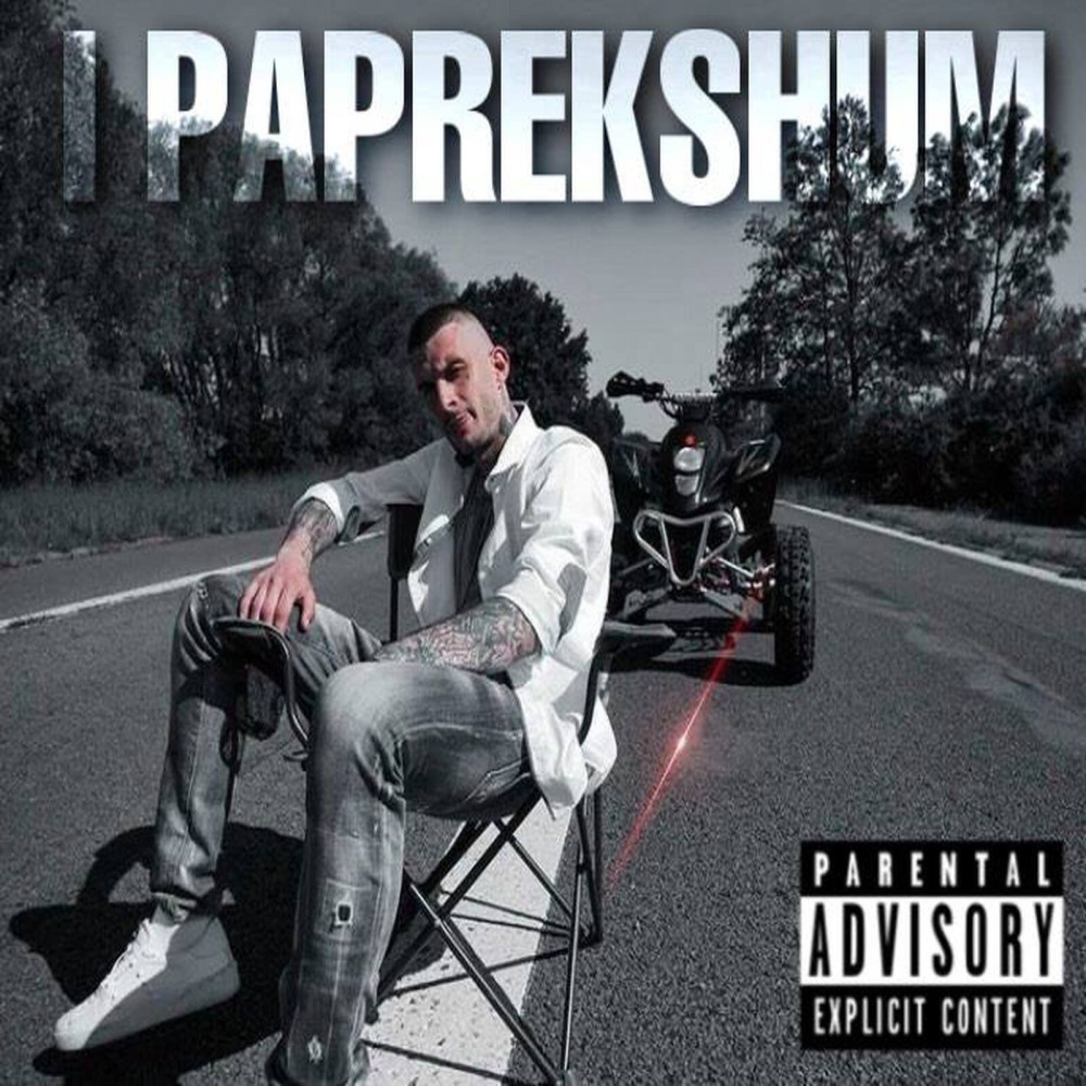 I Paprekshum (Explicit)