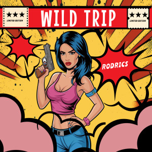 收聽Rodrics的Wild Trip歌詞歌曲