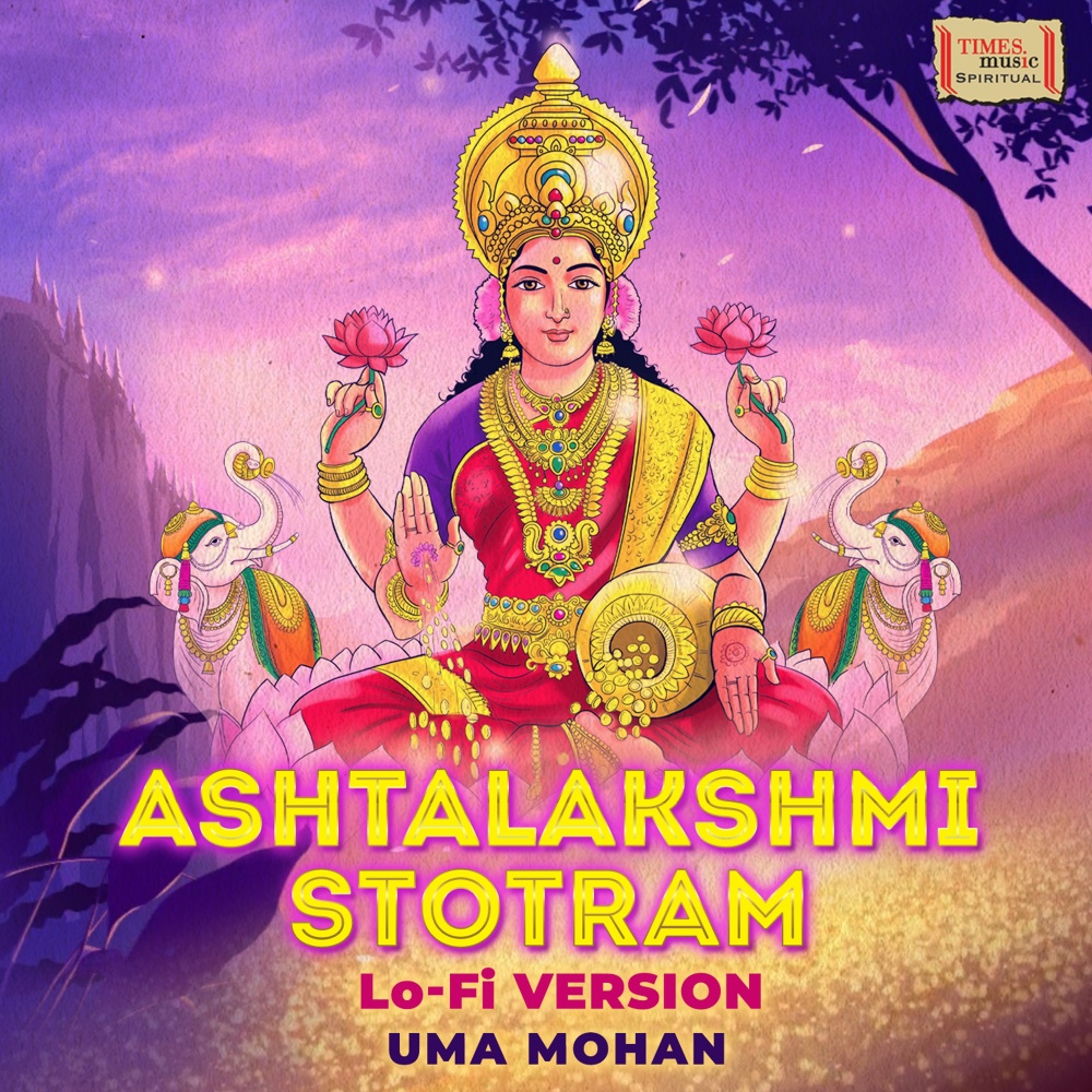 Ashtalakshmi Stotram (Lo-Fi)