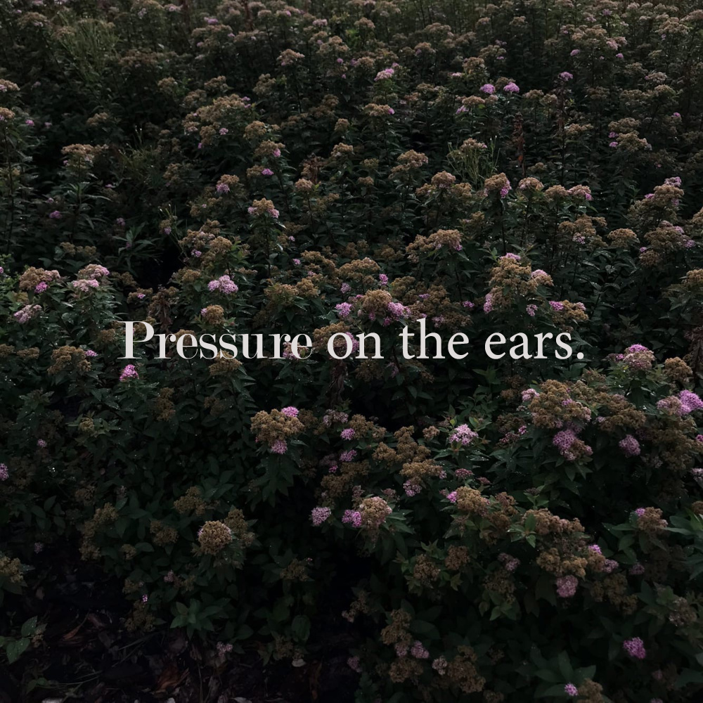 Pressure on the Ears. (Explicit)