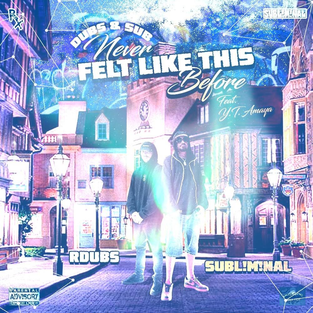 I Never Felt Like This Before (feat. Y.T. Amaya) (Explicit)