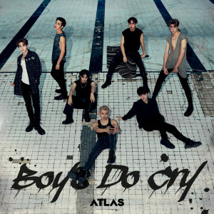 收聽ATLAS的Boys Do Cry歌詞歌曲