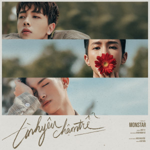 Dengarkan Tình Yêu Chậm Trễ (Explicit) lagu dari MONSTAR dengan lirik