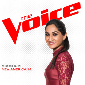 ดาวน์โหลดและฟังเพลง New Americana (The Voice Performance) พร้อมเนื้อเพลงจาก Moushumi