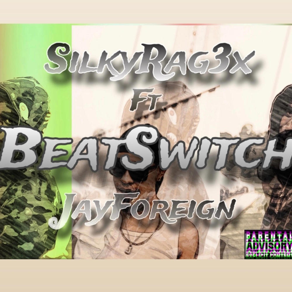 BeatSwitch (feat. JayForeign) (Explicit)