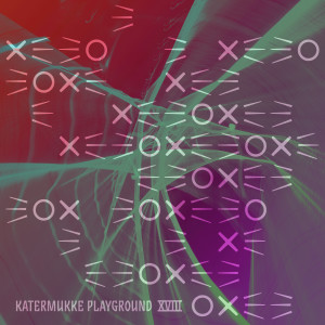 Album Katermukke Playground XVIII from Dirty Doering