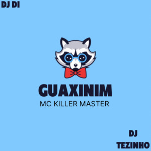 收聽MC Killer Master的Guaxinim歌詞歌曲