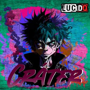 Listen to Cráter song with lyrics from Lucido