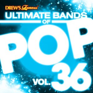 The Hit Crew的專輯Ultimate Bands of Pop, Vol. 36