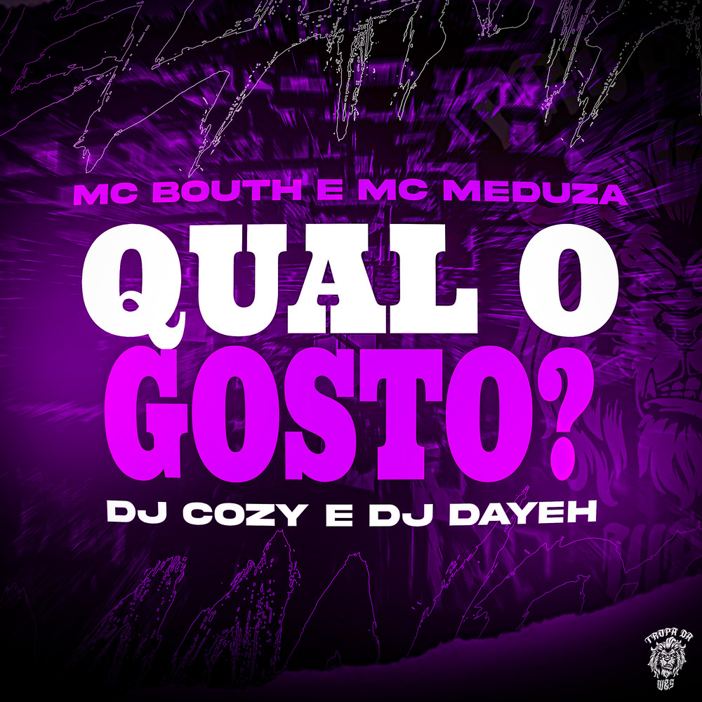 Qual O Gosto? (Explicit)