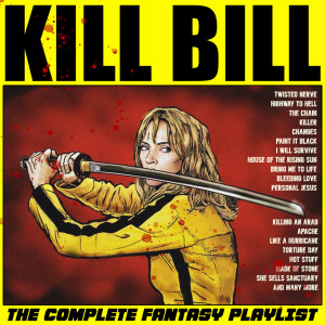 Various Artists的专辑Kill Bill - The Complete Fantasy Playlist
