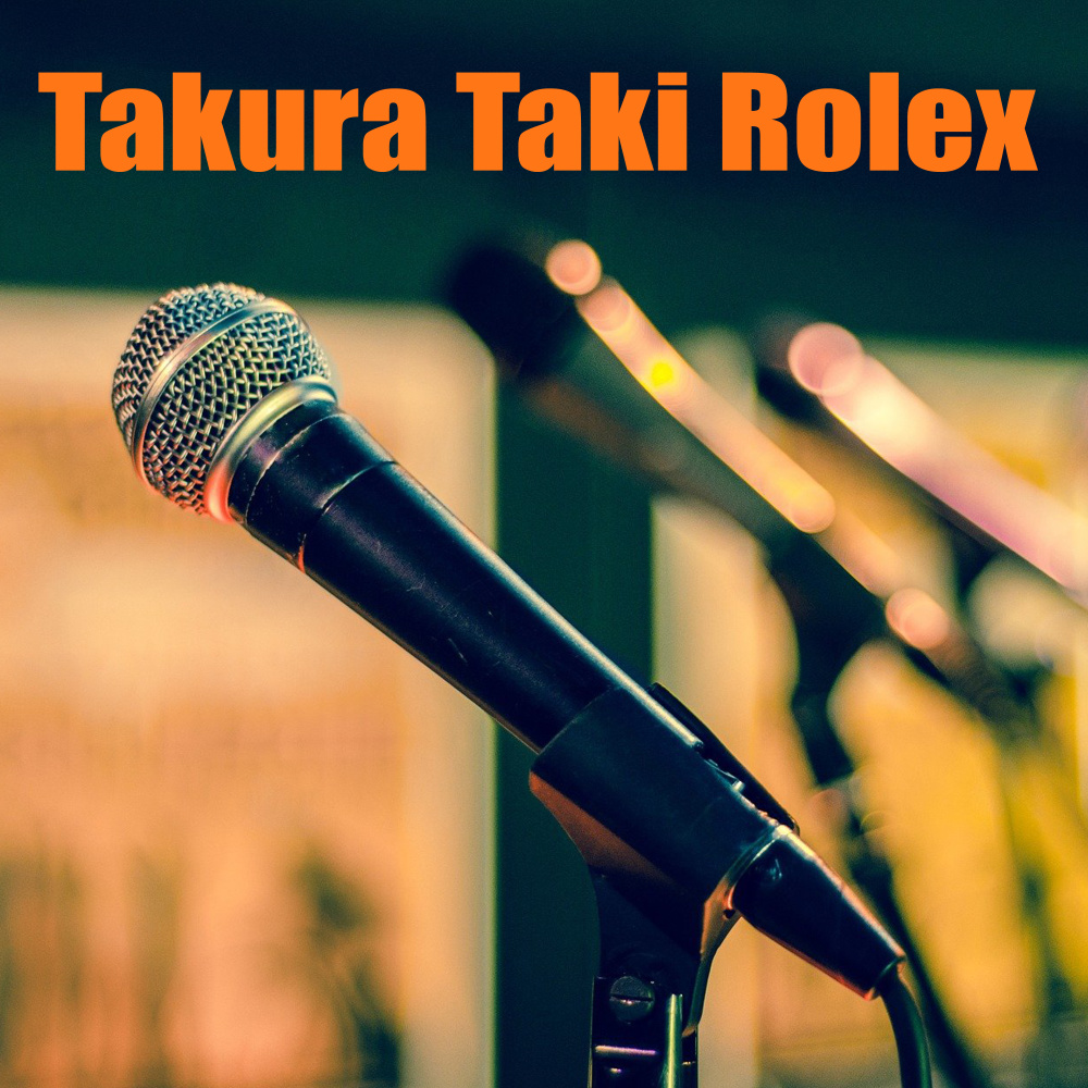 Takura Taki Rolex (Explicit)