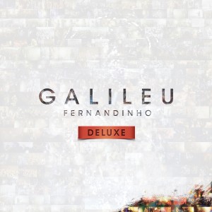 Galileu - Ao Vivo (Deluxe)