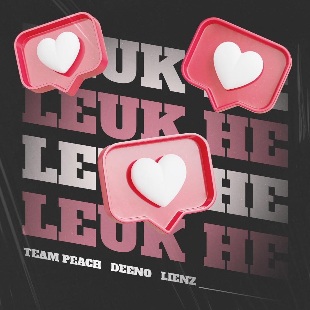 Leuk He (Explicit)