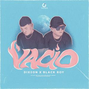 收聽Dixzon的Vacío (Explicit)歌詞歌曲