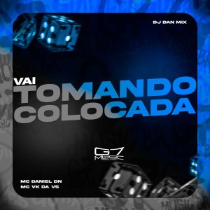 Dengarkan Vai Tomando Colocada (Explicit) lagu dari dj dan mix dengan lirik