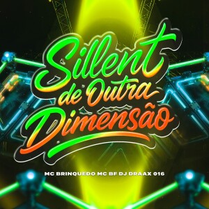 Listen to Sillent de Outra Dimensão (Explicit) song with lyrics from DJ DRAAX 016