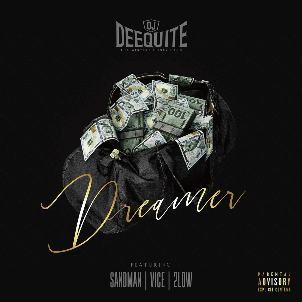 Dreamer (feat. SANDMAN, VICE & 2LOW) (Explicit)
