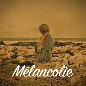 อัลบัม Mélancolie ศิลปิน Various