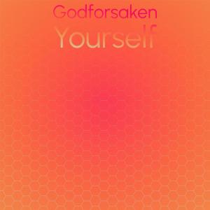 Album Godforsaken Yourself from Various