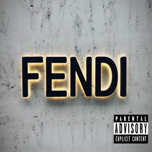 General Kaution的专辑Fendi (Explicit)