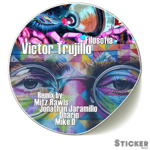 收聽Victor Trujillo的Filosofia ((Mitz Rawls Remix))歌詞歌曲
