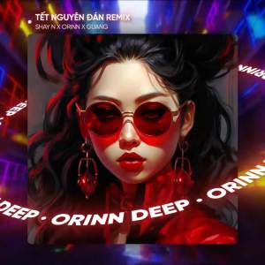Album Tết Nguyên Đán (Deep House) oleh Orinn