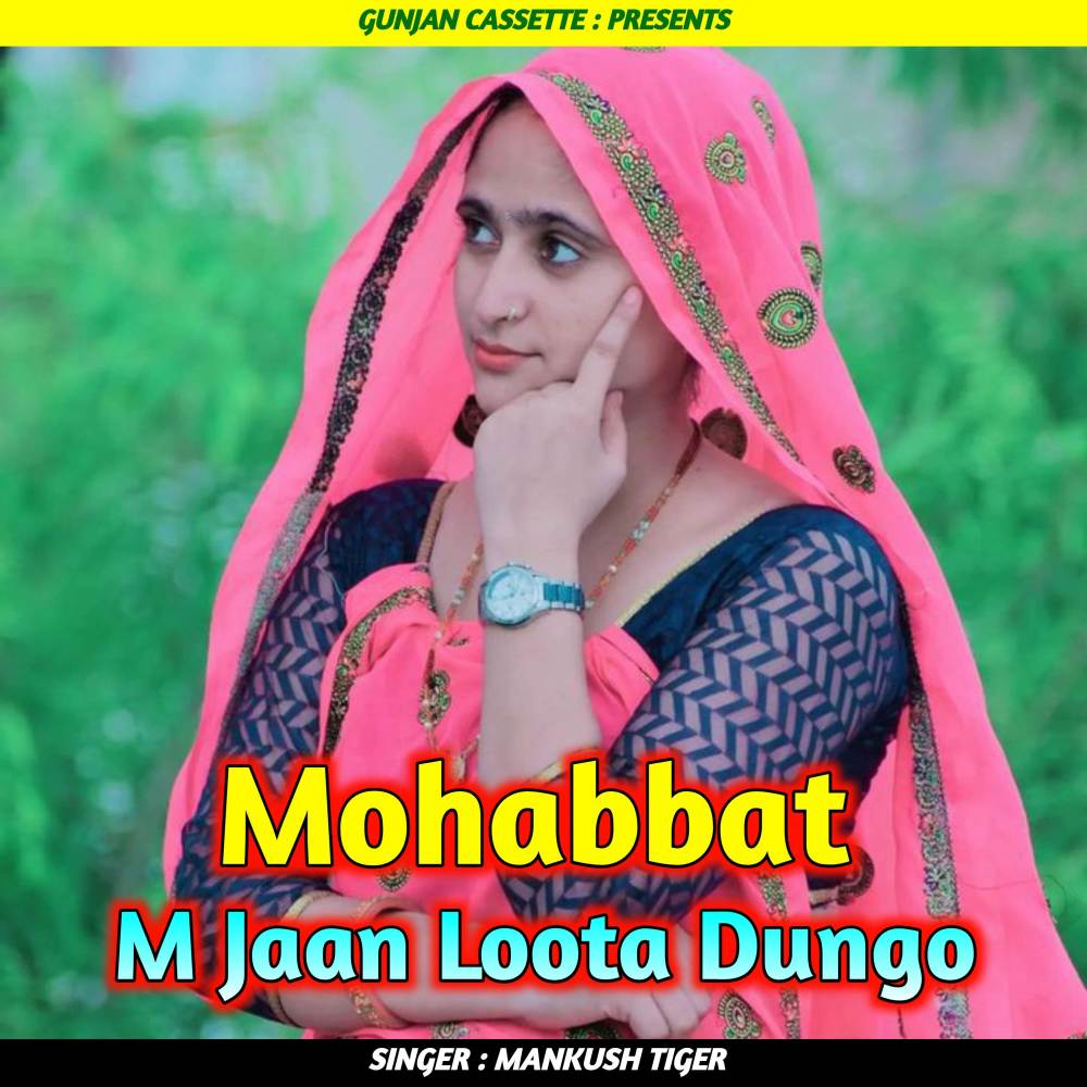 Mohabbat M Jaan Loota Dungo